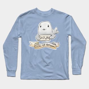 Seal of Approval - Seal Pun Long Sleeve T-Shirt